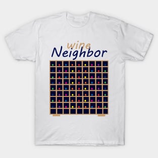 Neighbor Wine T-Shirt